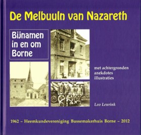 Boorn & Boerschop 2014-02: Wat nog niet (of niet juist) in het bijnamenboek ‘De Melbuuln van Nazareth’ staat. (4)